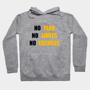 No Fear No Limit No Excuses Hoodie